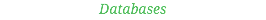 Databases
